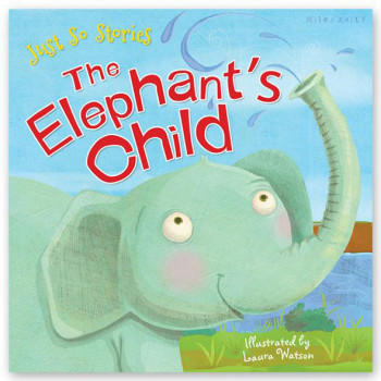 Just So Stories –&nbsp;The Elephant's Child